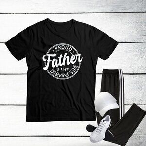 Proud Father - Fathers Day Shirt